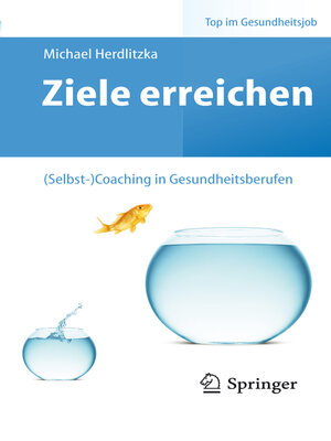 cover image of Ziele erreichen – (Selbst-)Coaching in Gesundheitsberufen